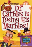 Moja divná škola #19: Carbles stráca svoje guľôčky! - My Weird School #19: Dr. Carbles Is Losing His Marbles!