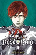 Requiem kráľa ruží, zväzok 6, 6 - Requiem of the Rose King, Vol. 6, 6