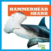 Žralok kladivohlavý - Hammerhead Shark