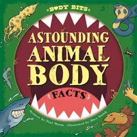 Kúsky tela: Ohromujúce fakty o tele zvierat - Body Bits: Astounding Animal Body Facts