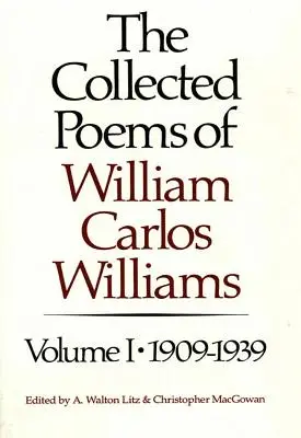 Zbierka básní Williama Carlosa Williamsa: 1909-1939 - The Collected Poems of William Carlos Williams: 1909-1939