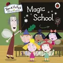Kráľovstvo Bena a Holly: Kúzelná škola - Ben and Holly's Little Kingdom: Magic School