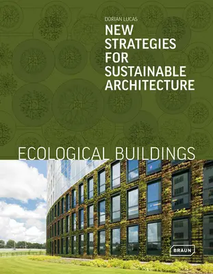 Ekologické budovy: Nové stratégie pre udržateľnú architektúru - Ecological Buildings: New Strategies for Sustainable Architecture