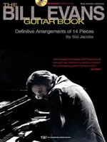 The Bill Evans Guitar Book (Kniha o gitare Billa Evansa): By Sid Jacobs [With CD] - The Bill Evans Guitar Book: By Sid Jacobs [With CD]