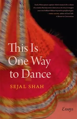 Toto je jeden zo spôsobov, ako tancovať: Eseje - This Is One Way to Dance: Essays