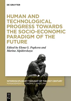 Ľudský a technologický pokrok na ceste k sociálno-ekonomickej paradigme budúcnosti, 1. časť - Human and Technological Progress Towards the Socio-Economic Paradigm of the Future, Part 1