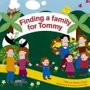 Hľadanie rodiny pre Tommyho - Finding a Family for Tommy