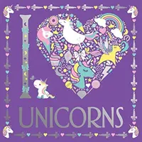 I Heart Unicorns (Srdce jednorožcov) - I Heart Unicorns