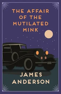 Aféra zmrzačeného norka - The Affair of the Mutilated Mink