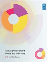 Indexy a ukazovatele ľudského rozvoja: Štatistická aktualizácia na rok 2018 - Human Development Indices and Indicators: 2018 Statistical Update