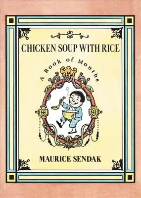 Slepačia polievka s ryžou - stolová kniha: Kniha o mesiačikoch - Chicken Soup with Rice Board Book: A Book of Months
