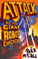 Útok obrovských robotických kurčiat - Attack of the Giant Robot Chickens