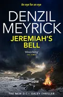 Jeremiášov zvon - thriller D.C.I. Daley - Jeremiah's Bell - A D.C.I. Daley Thriller