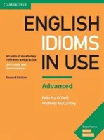 English Idioms in Use Advanced Book with Answers (Anglické idiómy v používaní pre pokročilých): Slovná zásoba s knihami a cvičeniami - English Idioms in Use Advanced Book with Answers: Vocabulary Reference and Practice