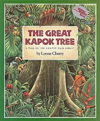 Veľký kapokový strom: Príbeh amazonského dažďového pralesa - The Great Kapok Tree: A Tale of the Amazon Rain Forest