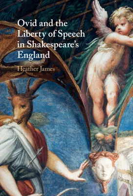 Ovidius a sloboda slova v Shakespearovom Anglicku - Ovid and the Liberty of Speech in Shakespeare's England