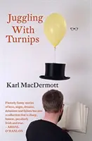 Žonglovanie s repou - Juggling with Turnips