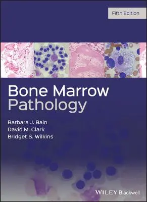 Patológia kostnej drene - Bone Marrow Pathology
