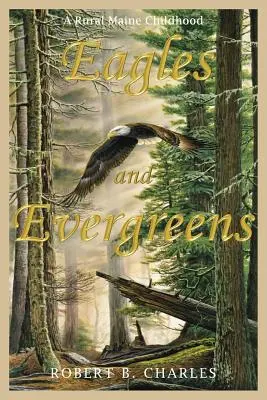 Orly a stále zelené stromy - Eagles and Evergreens