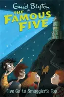 Slávna päťka: Päťka ide na pašerácky vrchol - kniha 4 - Famous Five: Five Go To Smuggler's Top - Book 4