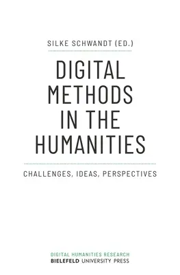Digitálne metódy v humanitných vedách: Výzvy, nápady, perspektívy - Digital Methods in the Humanities: Challenges, Ideas, Perspectives
