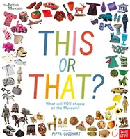 Britské múzeum: Toto alebo tamto? - British Museum: This or That?
