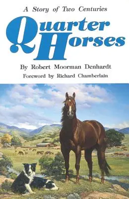 Quarter Horses: Príbeh dvoch storočí - Quarter Horses: A Story of Two Centuries