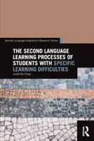 Procesy učenia sa druhého jazyka u študentov so špecifickými poruchami učenia - The Second Language Learning Processes of Students with Specific Learning Difficulties