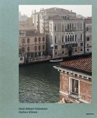 Gail Albert Halabanová: Talianske pohľady - Gail Albert Halaban: Italian Views