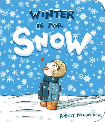 Zima je na sneh - Winter Is for Snow