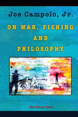 O vojne, rybolove a filozofii - On War, Fishing and Philosophy