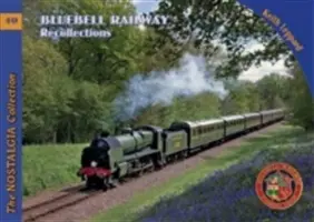 Spomienky na železnicu Bluebell - Bluebell Railway Recollections