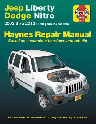 Jeep Liberty & Dodge Nitro 2002-2012 Haynes Repair Manual: (neobsahuje informácie špecifické pre dieselové modely) - Jeep Liberty & Dodge Nitro 2002-2012 Haynes Repair Manual: (Does Not Include Information Specific to Diesel Models)