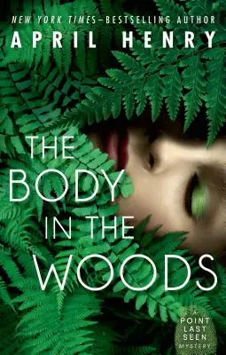 Telo v lese: Záhada posledného videného bodu - The Body in the Woods: A Point Last Seen Mystery