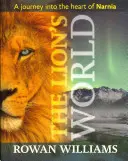 Leví svet - Cesta do srdca Narnie - Lion's World - A Journey Into The Heart Of Narnia