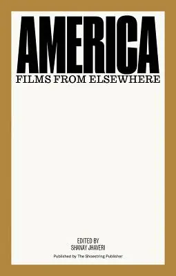 Amerika: Filmy odinakiaľ - America: Films from Elsewhere