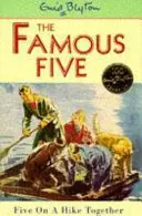 Slávna päťka: Päťka na spoločnej túre - kniha 10 - Famous Five: Five On A Hike Together - Book 10