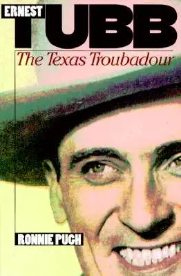 Ernest Tubb: Texaský trubadúr - Ernest Tubb: The Texas Troubadour