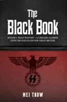 Čierna kniha: Hitlerov najhľadanejší“ - mrazivý pohľad do nacistických plánov vo Veľkej Británii - The Black Book: Hitler's 'most Wanted' - A Chilling Glimpse Into the Nazi Plans for Great Britain
