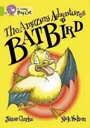 Úžasné dobrodružstvá netopiera - The Amazing Adventures of Batbird