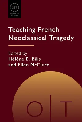 Vyučovanie francúzskej neoklasicistickej tragédie - Teaching French Neoclassical Tragedy