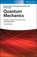 Kvantová mechanika, 1. diel: Základné pojmy, nástroje a aplikácie - Quantum Mechanics, Volume 1: Basic Concepts, Tools, and Applications