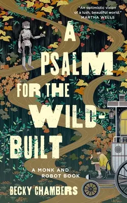 Žalm za divokú stavbu - A Psalm for the Wild-Built
