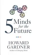Päť myslí pre budúcnosť - Five Minds for the Future