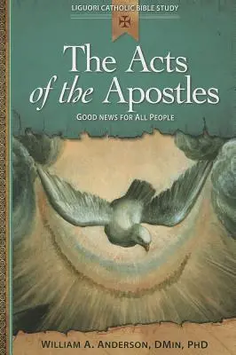 Skutky apoštolov: Apoštoli apoštolov: Dobrá správa pre všetkých ľudí - The Acts of the Apostles: Good News for All People