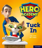 Akadémia hrdinov: Ružová knižka: Tuck In - Hero Academy: Oxford Level 1+, Pink Book Band: Tuck In