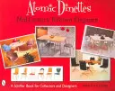 Atómové diétky: Elegancia kuchyne v polovici storočia - Atomic Dinettes: Mid-Century Kitchen Elegance