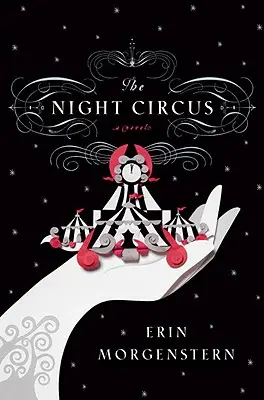 Nočný cirkus - The Night Circus