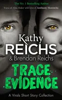 Stopové dôkazy - zbierka poviedok o vírusoch - Trace Evidence - A Virals Short Story Collection