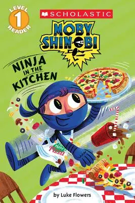 Ninja v kuchyni (Moby Shinobi: Scholastic Reader, Level 1) - Ninja in the Kitchen (Moby Shinobi: Scholastic Reader, Level 1)